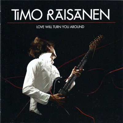 Timo Räisänen - Love Will Turn You Around download mp3 flac