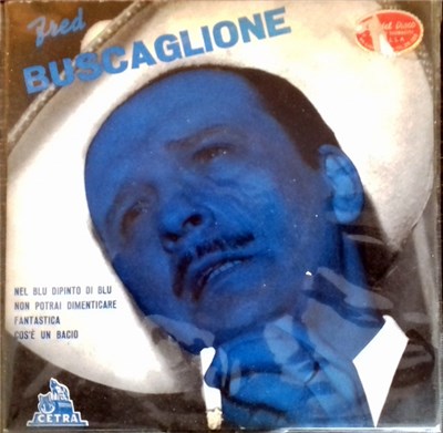 Fred Buscaglione E I Suoi Asternovas - Nel Blu Dipinto Di Blu / Non Potrai Dimenticare / Fantastica / Cos'è Un Bacio download mp3 flac