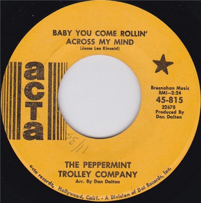 The Peppermint Trolley Company - Baby You Come Rollin' Across My Mind download mp3 flac