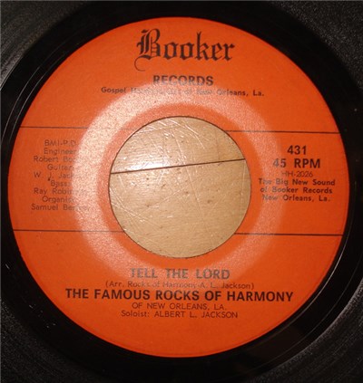 The Famous Rocks Of Harmony Of New Orelans, LA. - Tell The Lord / What Ever You Need My God Got It download mp3 flac