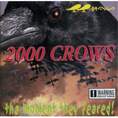 2000 Crows - Tha Moment They Feared! download mp3 flac