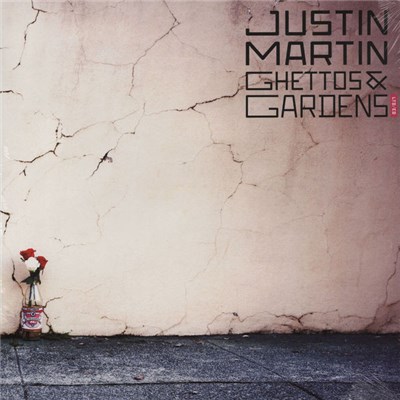 Justin Martin - Ghettos & Gardens download mp3 flac