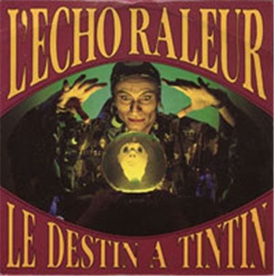 L'Echo Raleur - Le Destin A Tintin download mp3 flac