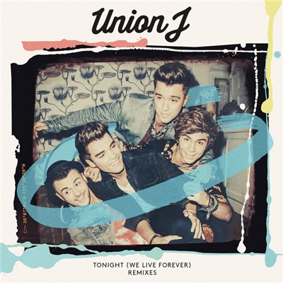 Union J - Tonight (We Live Forever) [Remixes] download mp3 flac