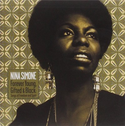 Nina Simone - Forever Young, Gifted & Black: Songs Of Freedom And Spirit download mp3 flac