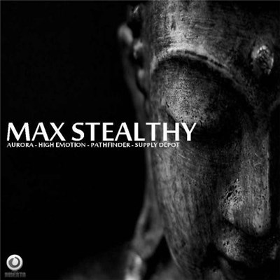 Max Stealthy - Aurora / High Emotion / Pathfinder / Supply Depot download mp3 flac