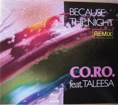 CO.RO. Feat. Taleesa - Because The Night (Remix) download mp3 flac