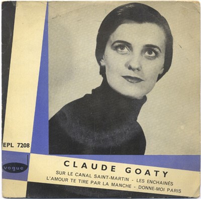 Claude Goaty - Sur Le Canal Saint-martin / Les Enchaînés / L'amour Te Tire Par la Manche / Donne-moi Paris download mp3 flac