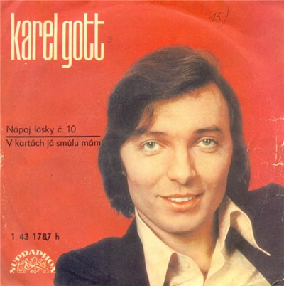 Karel Gott - Nápoj Lásky Č. 10 / V Kartách Já Smůlu Mám download mp3 flac