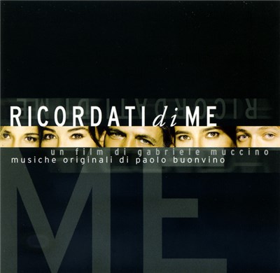 Paolo Buonvino, Various - Ricordati Di Me (Colonna Sonora Originale) download mp3 flac