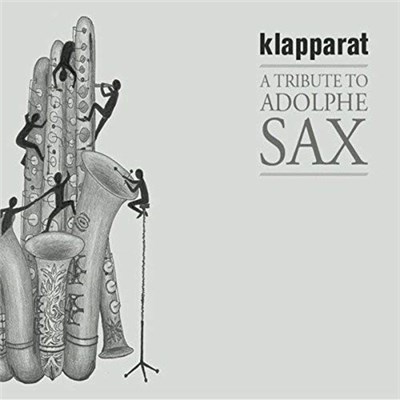 Klappart - A Tribute To Adolphe Sax download mp3 flac