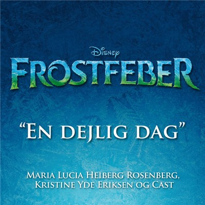 Maria Lucia & Kristine Yde Eriksen & Various - En Dejlig Dag (Fra "Frostfeber") download mp3 flac
