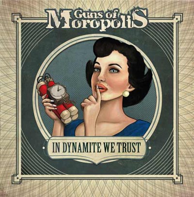 Guns Of Moropolis - In Dynamite We Trust download mp3 flac