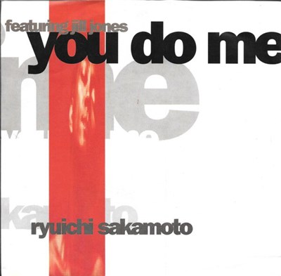 Ryuichi Sakamoto Featuring Jill Jones - You Do Me download mp3 flac