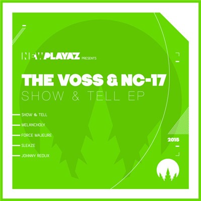 The Voss & NC-17 - Show & Tell EP download mp3 flac