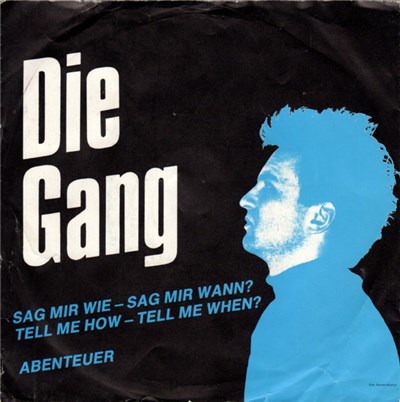 Die Gang - Sag Mir Wie - Sag Mir Wann? Tell Me How - Tell Me When? download mp3 flac