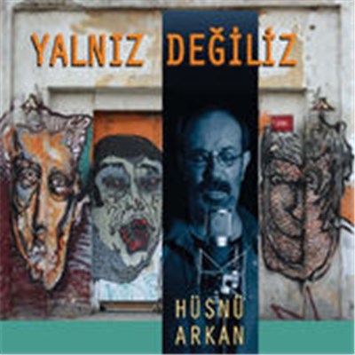 Hüsnü Arkan - Yalnız Değiliz download mp3 flac