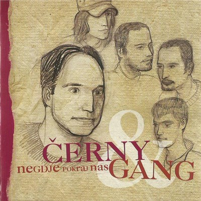 Černy & Gang - Negdje Pokraj Nas download mp3 flac