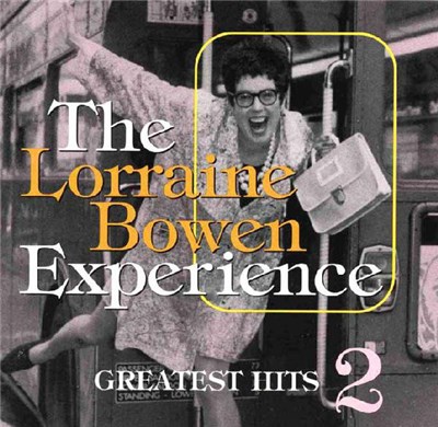 The Lorraine Bowen Experience - Greatest Hits 2 download mp3 flac