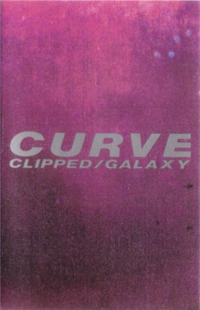Curve - Clipped / Galaxy download mp3 flac