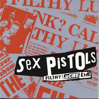 Sex Pistols - Filthy Lucre Live download mp3 flac
