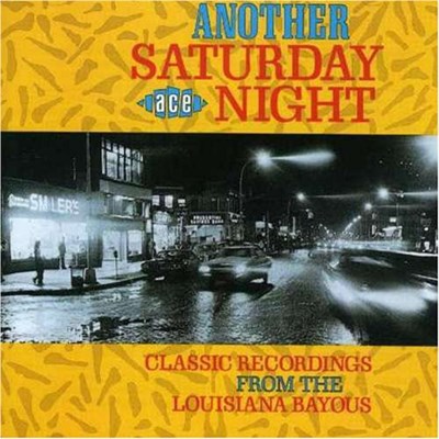 Various - Another Saturday Night (Classic Recordings From The Louisiana Bayous) download mp3 flac