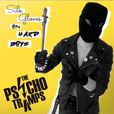 The Psycho Tramps - Silk Gloves On Hard Boys download mp3 flac