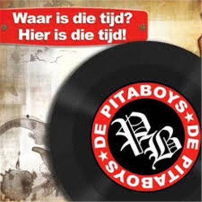 De Pitaboys - Waar Is Die Tijd, Hier Is Die Tijd! download mp3 flac