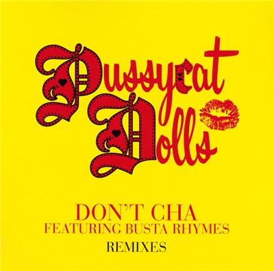 Pussycat Dolls Featuring Busta Rhymes - Don't Cha Remixes download mp3 flac