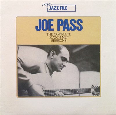 Joe Pass - The Complete "Catch Me!" Sessions download mp3 flac