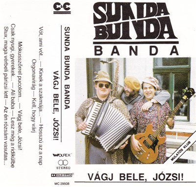 Sunda Bunda Banda - Vágj Bele, Józsi! download mp3 flac