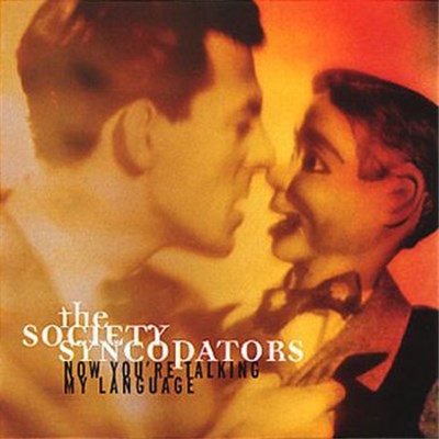 The Society Syncopators - Now You're Talking My Language download mp3 flac