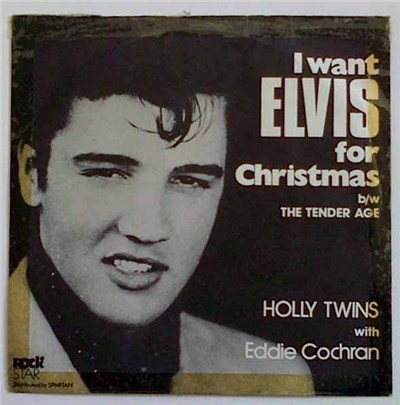 Holly Twins With Eddie Cochran - I Want Elvis For Christmas / The Tender Age download mp3 flac
