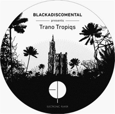 Blackadiscomental - Trano Tropiqs download mp3 flac