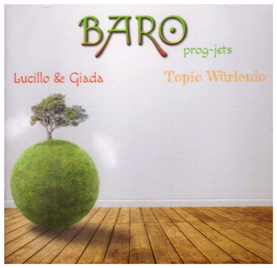 Baro Prog-Jets - Lucillo & Giada / Topic Wurlenio download mp3 flac
