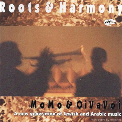 Oi Va Voi & Momo - Roots & Harmony download mp3 flac