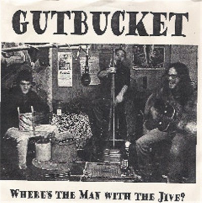 Gutbucket - Where's The Man With The Jive ? download mp3 flac