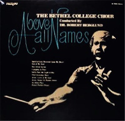 The Bethel College Choir - Above All Names download mp3 flac
