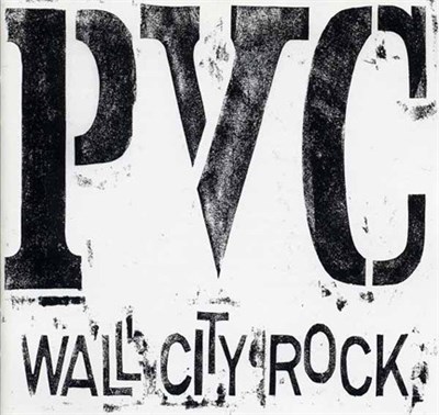 PVC - Wall City Rock download mp3 flac