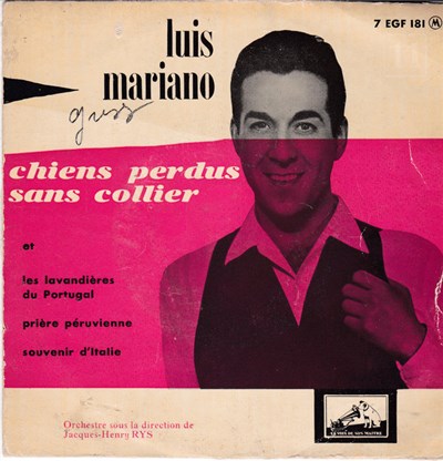 Luis Mariano - Chiens Perdus Sans Collier / Les Lavandieres Du Portugal / Prière Péruvienne / Souvenir D'Italie download mp3 flac