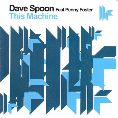 Dave Spoon Featuring Penny Foster - This Machine download mp3 flac