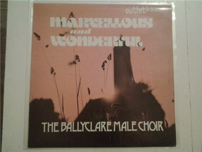 The Ballyclare Male Choir - Marvellous And Wonderful download mp3 flac