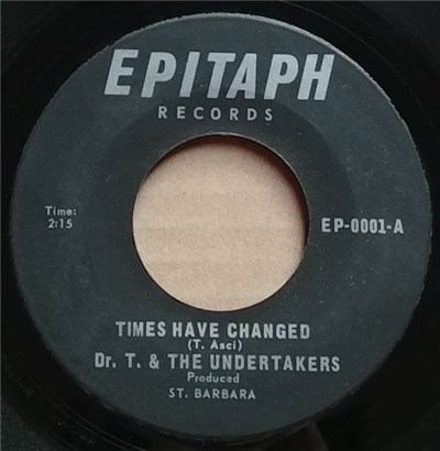 Dr. T. & The Undertakers - Times Have Changed / Deceased (Undertakers Theme) download mp3 flac