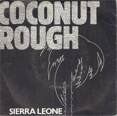 Coconut Rough - Sierra Leone download mp3 flac