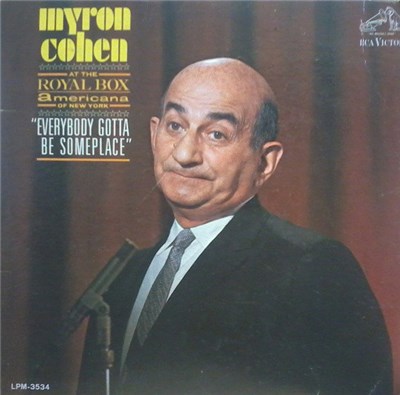 Myron Cohen - Everybody Gotta Be Someplace download mp3 flac
