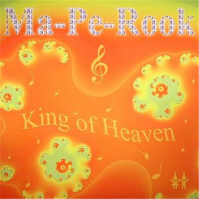 Ma-Pe-Rook - King Of Heaven download mp3 flac