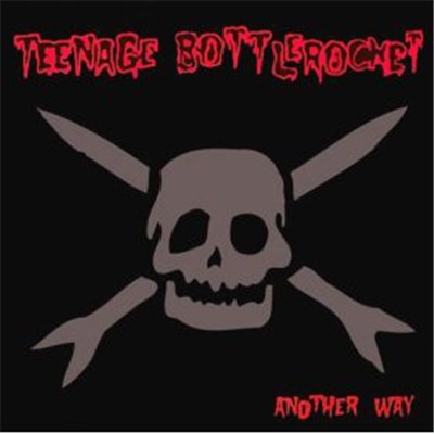 Teenage Bottlerocket - Another Way download mp3 flac