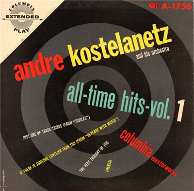 Andre Kostelanetz And His Orchestra - All-Time Hits Vol. 1 download mp3 flac