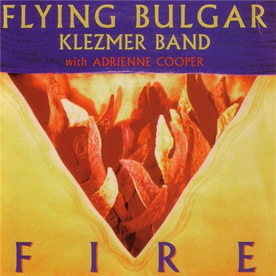 The Flying Bulgar Klezmer Band with Adrienne Cooper - Fire download mp3 flac
