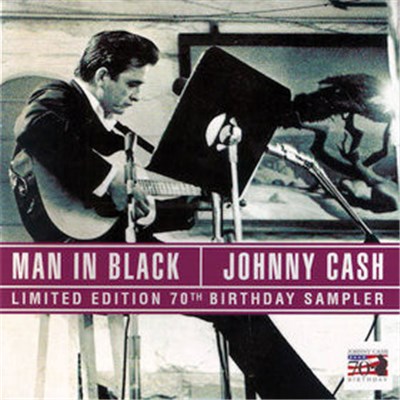 Johnny Cash - Man In Black (Limited Edition 70th Birthday Sampler) download mp3 flac